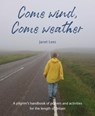 Come Wind, Come Weather - Janet Lees - 9781804323397