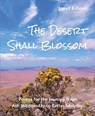 The Desert Shall Blossom - Janet Killeen - 9781804323694