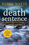 Death Sentence - Kerry Watts - 9781804360217