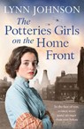 The Potteries Girls on the Home Front - Lynn Johnson - 9781804360255
