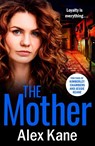 The Mother - Alex Kane - 9781804360330