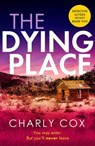 The Dying Place - Charly Cox - 9781804360811