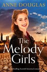 The Melody Girls - Anne Douglas - 9781804361276