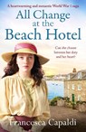 All Change at the Beach Hotel - Francesca Capaldi - 9781804361351