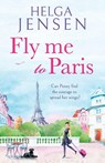 Fly Me to Paris - Helga Jensen - 9781804362259