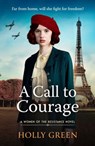 A Call to Courage - Holly Green - 9781804363713