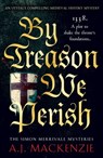 By Treason We Perish - A.J. MacKenzie - 9781804364277