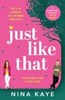 Just Like That - Nina Kaye - 9781804364987