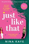 Just Like That - Nina Kaye - 9781804364994