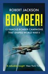Bomber! - Robert Jackson - 9781804365328