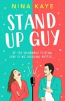 Stand Up Guy - Nina Kaye - 9781804366325