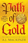 Path of Gold - A.J. MacKenzie - 9781804366905