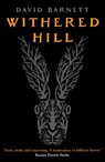 Withered Hill - David Barnett - 9781804367513