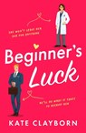 Beginner's Luck - Kate Clayborn - 9781804367520