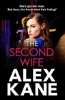 The Second Wife - Alex Kane - 9781804367940