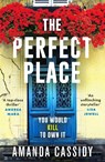 The Perfect Place - Amanda Cassidy - 9781804368084