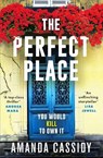 The Perfect Place - Amanda Cassidy - 9781804368121