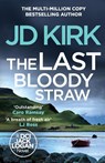 The Last Bloody Straw - JD Kirk - 9781804368190