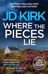 Where the Pieces Lie - JD Kirk - 9781804368350