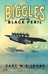 Biggles and the Black Peril - Captain W. E. Johns - 9781804368534