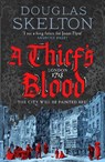 A Thief's Blood - Douglas Skelton - 9781804368831