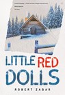 Little Red Dolls - Robert Zagar - 9781804390658