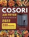 COSORI Air Fryer Cookbook - Dean C Pearson - 9781804461174