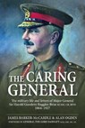 The Caring General - James Barker-McCardle ; Alan Ogden - 9781804514894