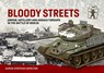 Bloody Streets: Armor, Artillery and Assault Groups in the Battle of Berlin - Aaron Stephan Hamilton - 9781804516645