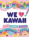 We Love Kawaii - William Potter - 9781804536759