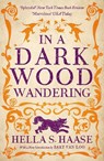 In a Dark Wood Wandering - Hella S. Haasse - 9781804543887