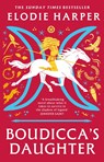 Boudicca's Daughter - Elodie Harper - 9781804544648