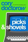 Picks and Shovels - Cory Doctorow - 9781804547854