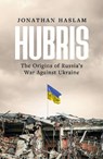 Hubris - Jonathan Haslam - 9781804548226