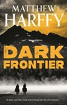 Dark Frontier - Matthew Harffy - 9781804548592