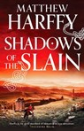 Shadows of the Slain - Matthew Harffy - 9781804548646