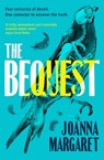 The Bequest - Joanna Margaret - 9781804548950