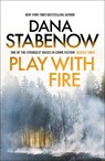 Play With Fire - Dana Stabenow - 9781804549599