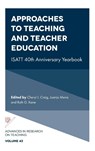Approaches to Teaching and Teacher Education - Cheryl J. (Texas A&M University Craig ; Juanjo (University of Salamanca Mena ; Ruth G. (University of Ottawa Kane - 9781804554678