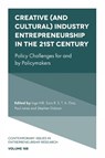 Creative (and Cultural) Industry Entrepreneurship in the 21st Century - Inge (The Open University Hill ; Sara R. S. T. A. (University of Victoria Elias ; Paul (Swansea University Jones - 9781804559079