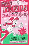 Milly McCarthy and the Christmas Calamity - Leona Forde - 9781804581018