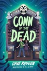 Tales of Darkisle: Conn of the Dead - Dave Rudden - 9781804582084