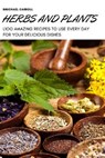 Herbs and Plants - Michael Carroll - 9781804651056