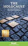 The Holocaust: A Guide to Europe's Sites, Memorials and Museums - Rosie Whitehouse - 9781804691960