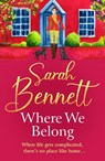 Where We Belong - Sarah Bennett - 9781804833155
