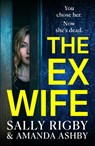 The Ex-Wife - Sally Rigby ; Amanda Ashby - 9781804835067