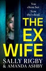 The Ex-Wife - Sally Rigby ; Amanda Ashby - 9781804835111
