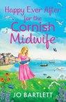 Happy Ever After for the Cornish Midwife - Jo Bartlett - 9781804839164