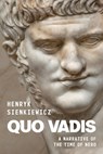 Quo Vadis: A Narrative of the Time of Nero - Henryk Sienkiewicz - 9781804842324