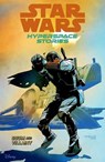 Star Wars Hyperspace Stories: Scum And Villainy - Amanda Diebert ; Cecil Castellucci ; Michael Moreci - 9781804911013